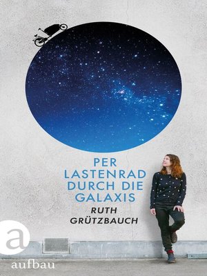cover image of Per Lastenrad durch die Galaxis